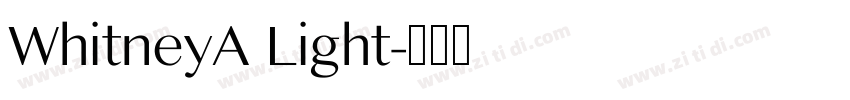 WhitneyA Light字体转换